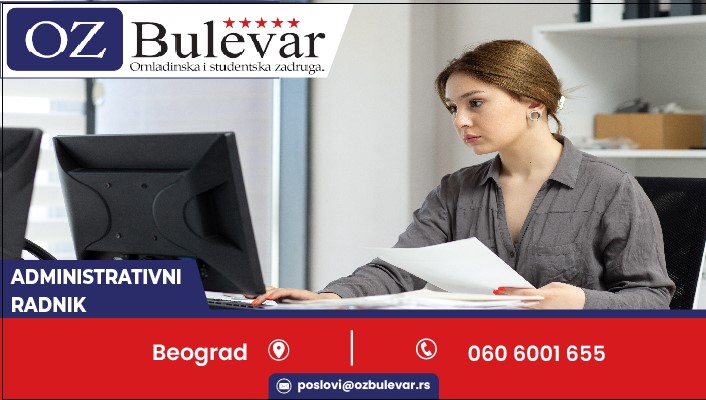 Pomoćni adminsitrativni radnik | Oglasi za posao, Beograd