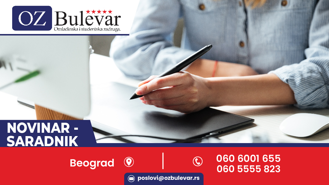 Novinar - Saradnik | Oglasi za posao, Beograd