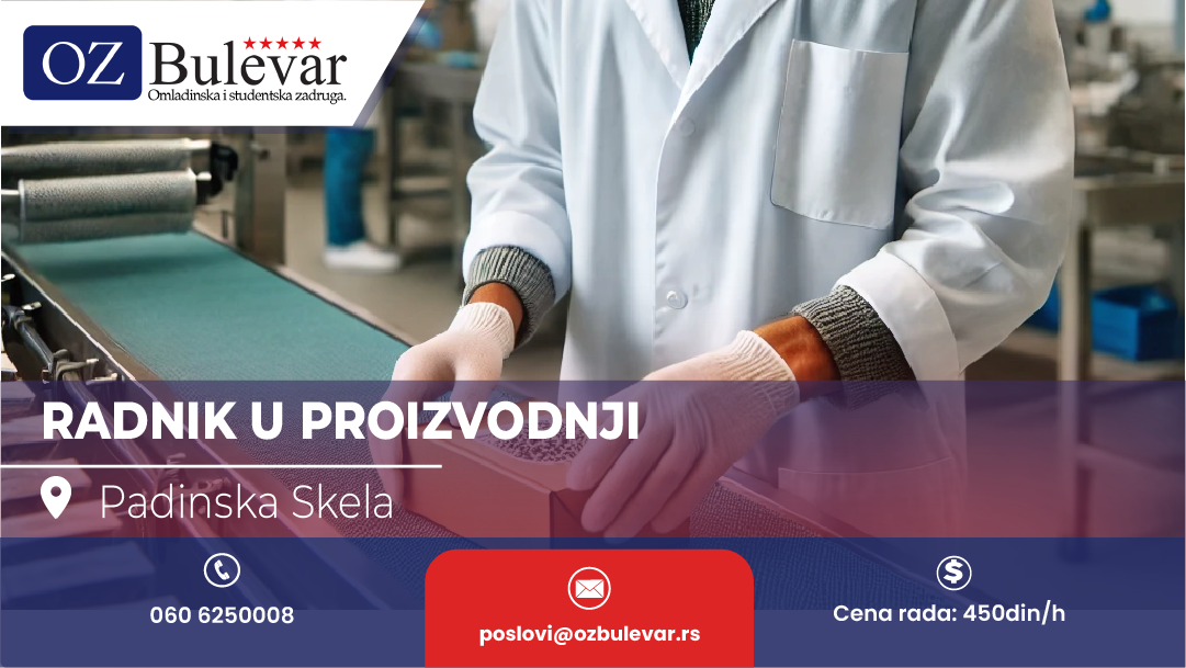 Rad u proizvodnji i pakovanju prehrambenih proizvoda. | Posao za studente i nezaposlene, Padinska Skela