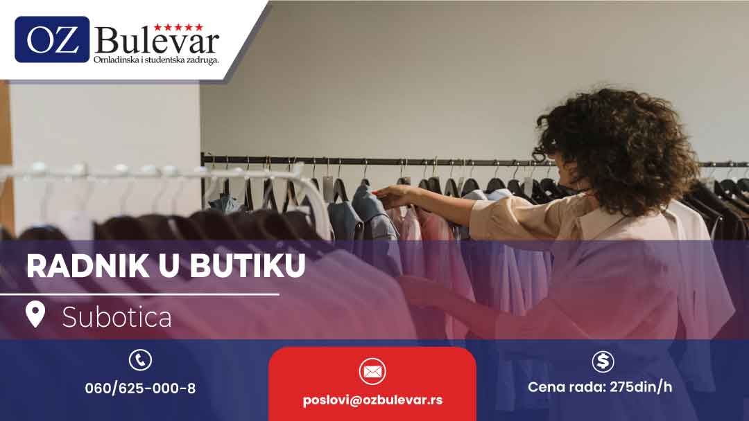  Radnik u butiku | Studentski posao,Subotica
