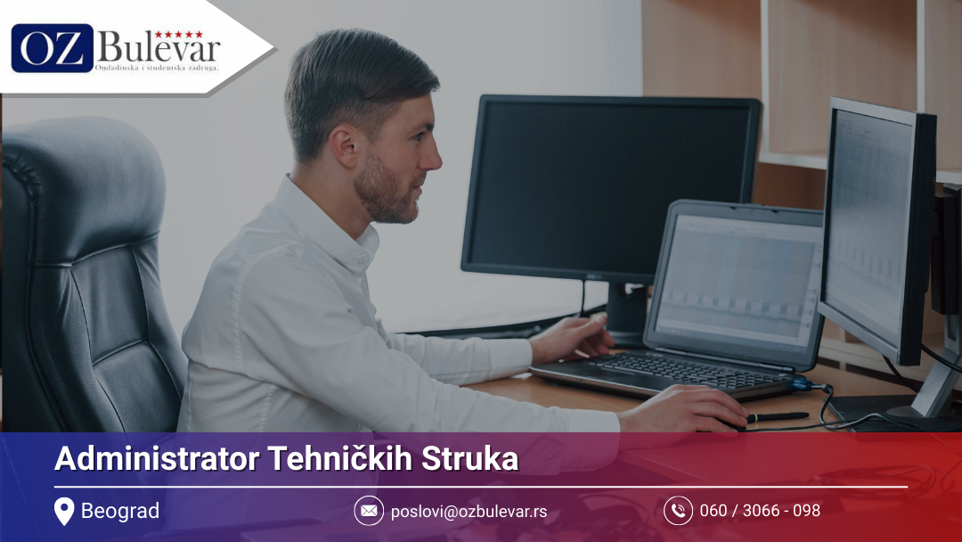 Administrator Tehničkih Struka | Beograd