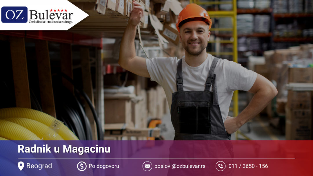 Radnik u Magacinu | Oglas za posao, Beograd