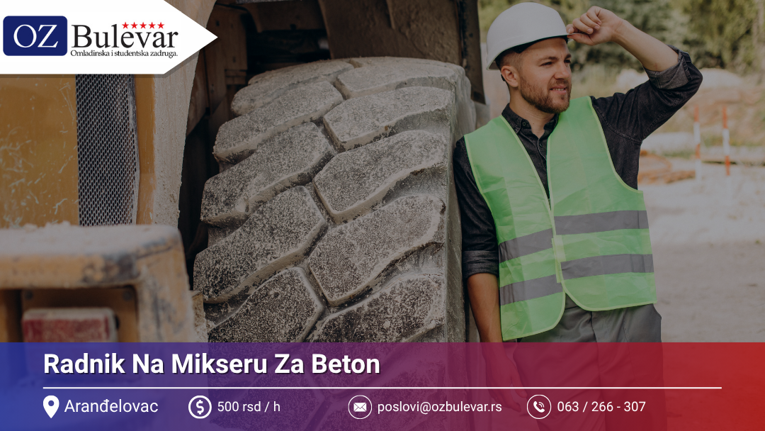 Radnik Na Mikseru Za Beton | Oglas za posao | Omladinska Zadruga Bulevar