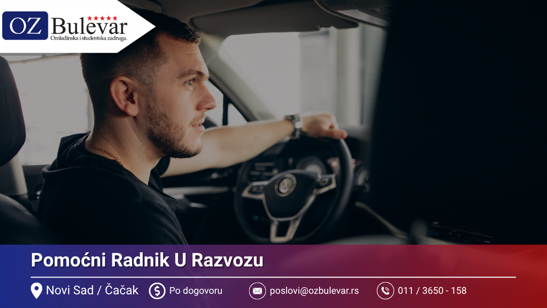 Pomoćni radnik u razvozu | Oglas za posao | Omladinska Zadruga Bulevar