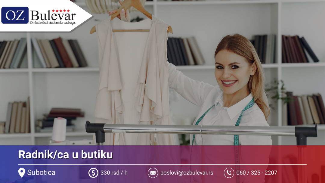 Radnik/ca u butiku | Posao za studente, Subotica