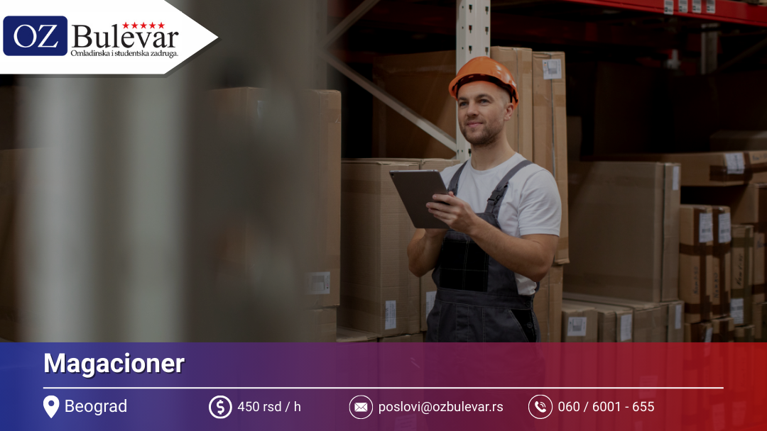 Magacioner / Paker | Oglas za posao, Beograd (Zemun)