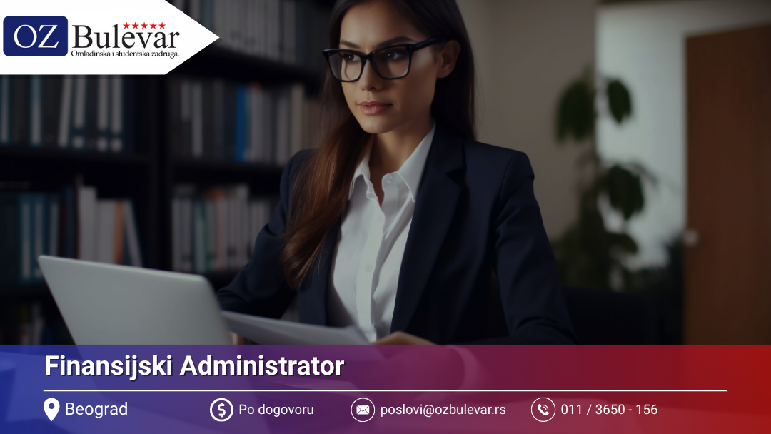 Finansijski Administrator | Beograd | Omladinska Zadruga Bulevar