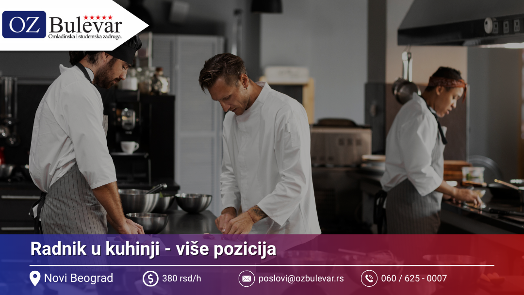 Radnik u kuhinji | Beograd | Posao za studente - Omladinska Zadruga Bulevar