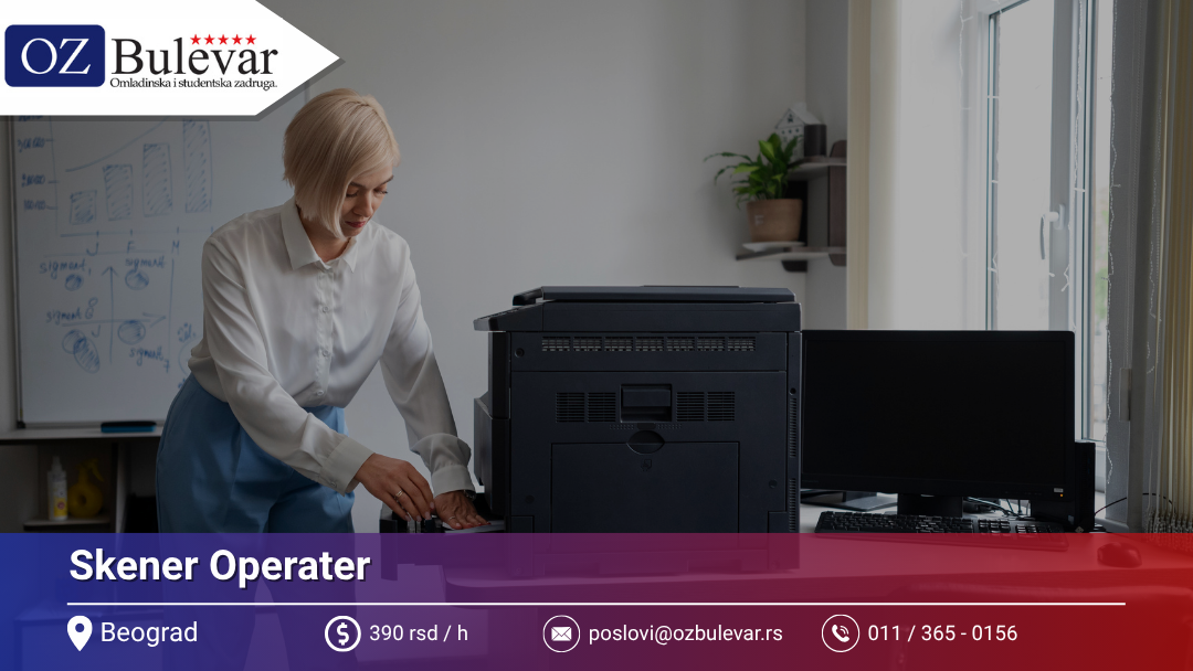 Skener Operater | Poslovi za studente | Beograd - Omladinska Zadruga Bulevar