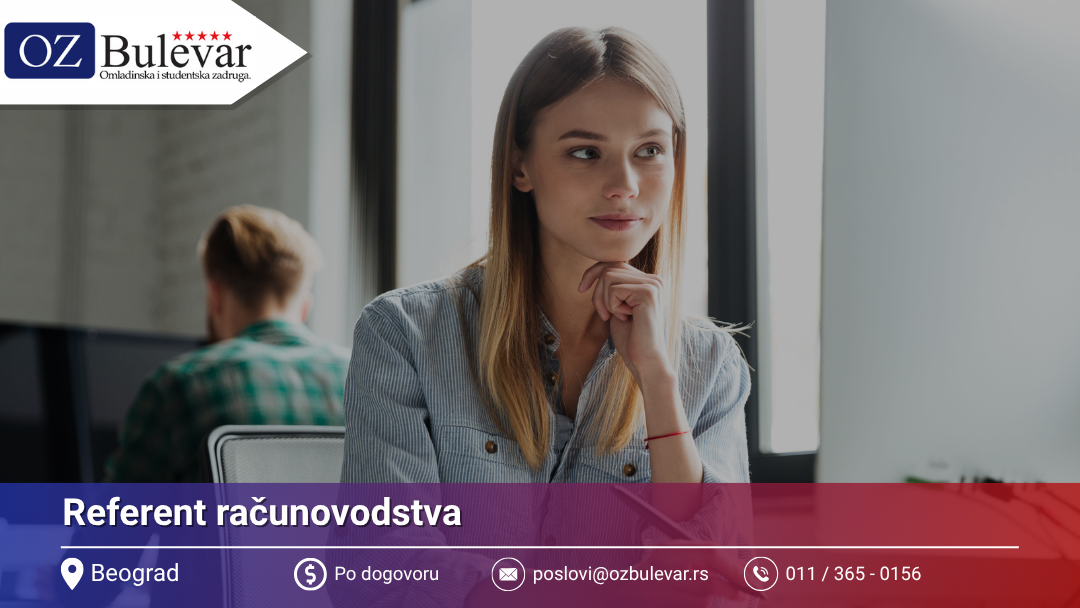 Referent računovodstva | Poslovi za studente | Beograd - Omladinska Zadruga Bulevar