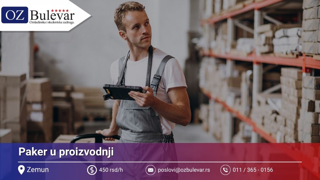 Magacioner - Posao za studente Beograd – Oglasi | Omladinska Zadruga Bulevar