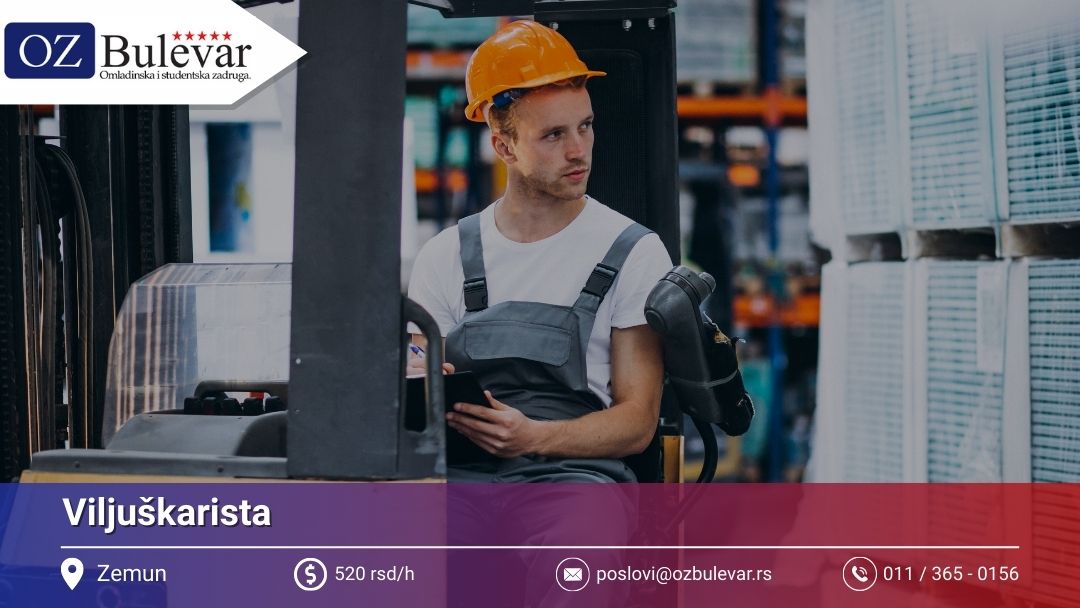 Studentski posao - Viljuškarista | Omladinska Zadruga Bulevar