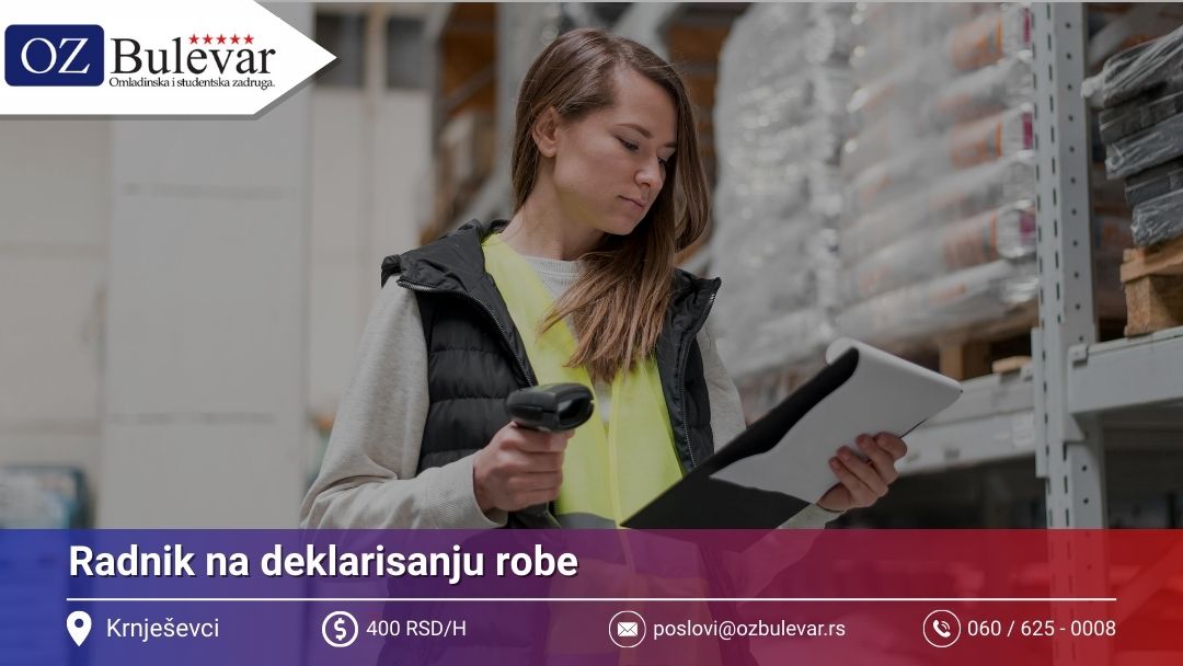 Radnik na deklarisanju robe | Posao preko Omladinske zadruge Bulevar