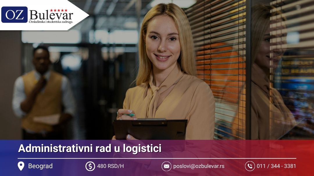Administrativni rad u logistici | Posao preko Omladinske zadruge Bulevar
