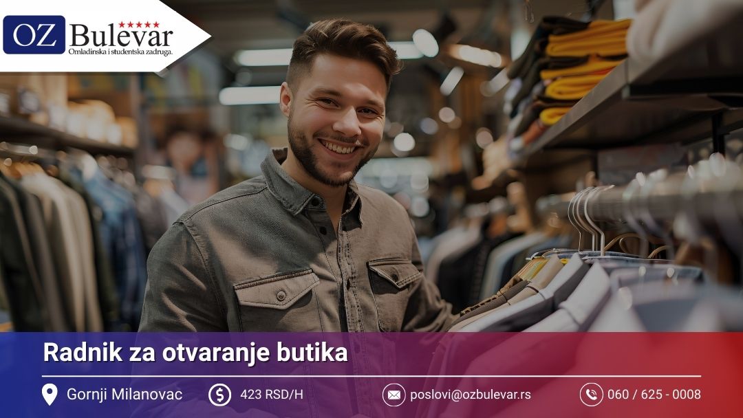 Radnik za otvaranje butika | Posao preko Omladinske zadruge Bulevar