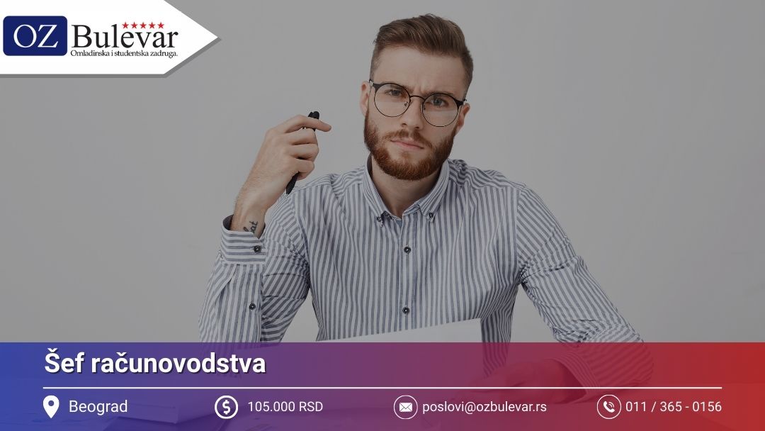 Šef računovodstva | Posao preko Omladinske zadruge Bulevar
