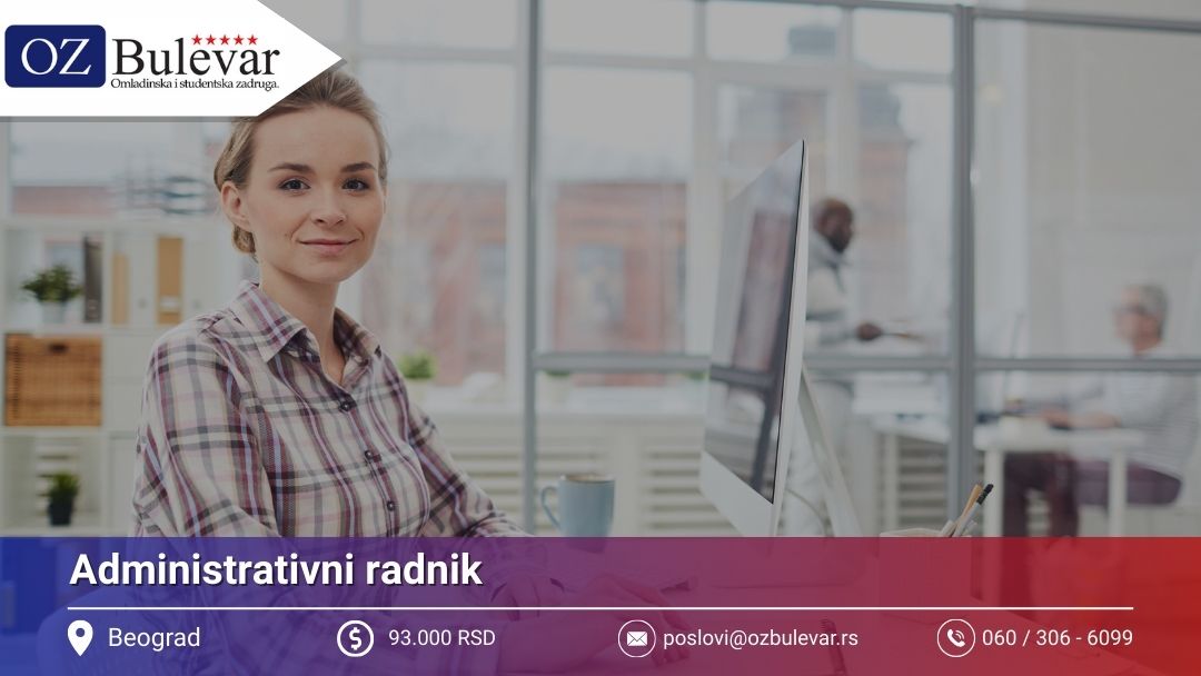 Administrativni radnik | Posao preko Omladinske zadruge Bulevar