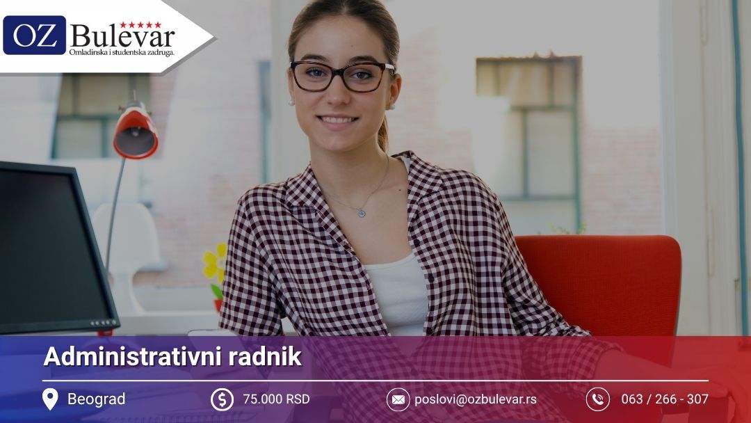 Administrativni radnik | Posao preko Omladinske zadruge Bulevar