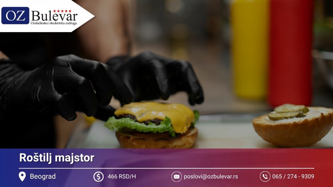 Roštilj majstor | Posao preko Omladinske zadruge Bulevar
