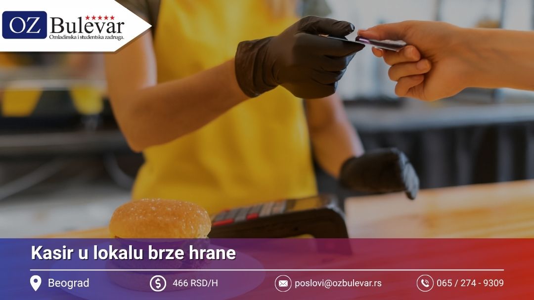 Kasir u lokalu brze hrane | Posao preko Omladinske zadruge Bulevar