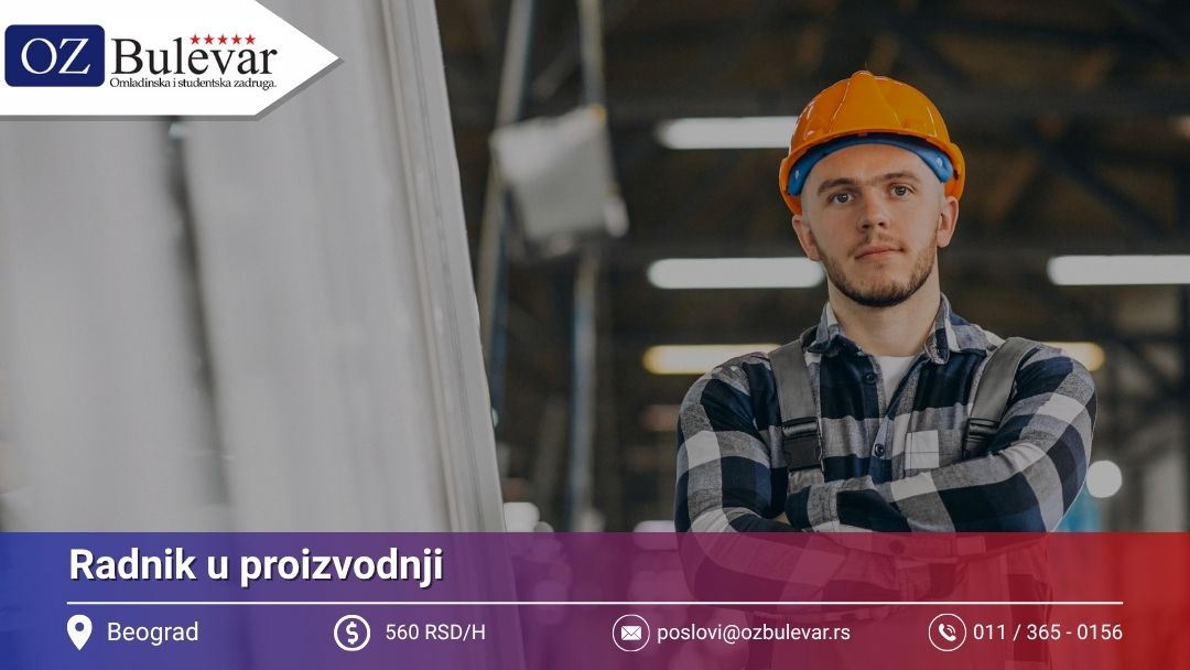 	Radnik u proizvodnji | Posao preko Omladinske zadruge Bulevar