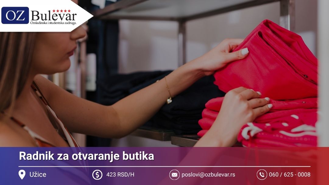 Radnik za otvaranje butika | Posao preko Omladinske zadruge Bulevar
