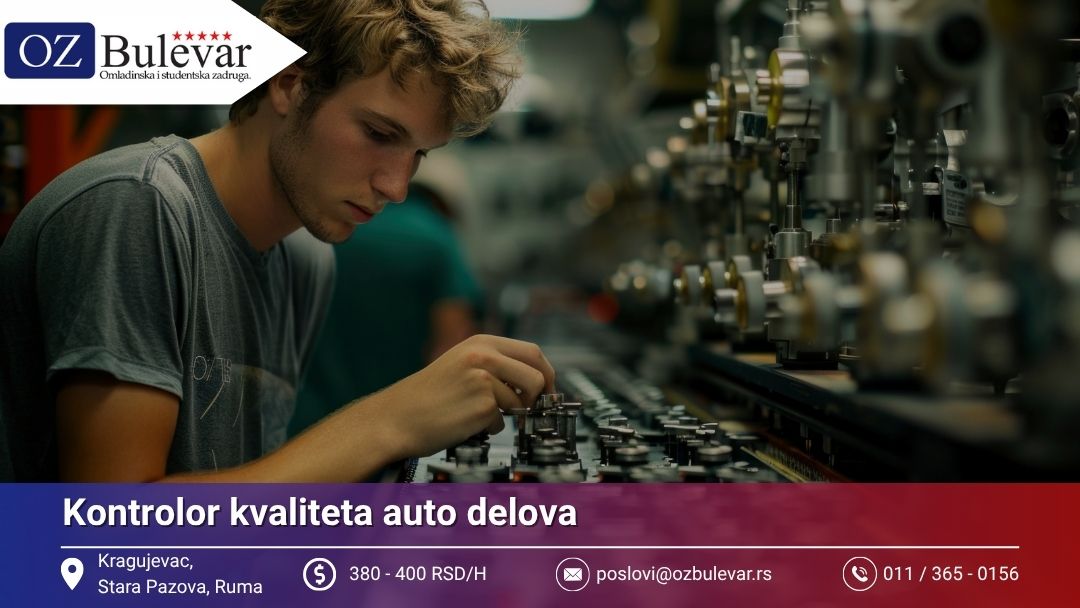 Kontrolor kvaliteta auto delova | Posao preko Omladinske zadruge Bulevar