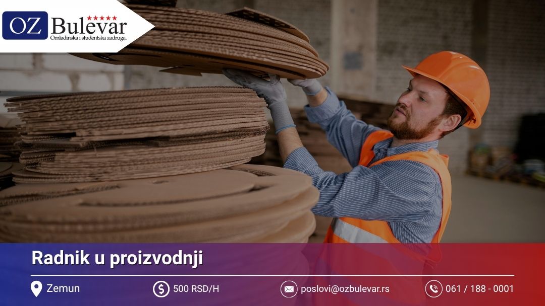 Radnik u proizvodnji | Posao preko Omladinske zadruge Bulevar