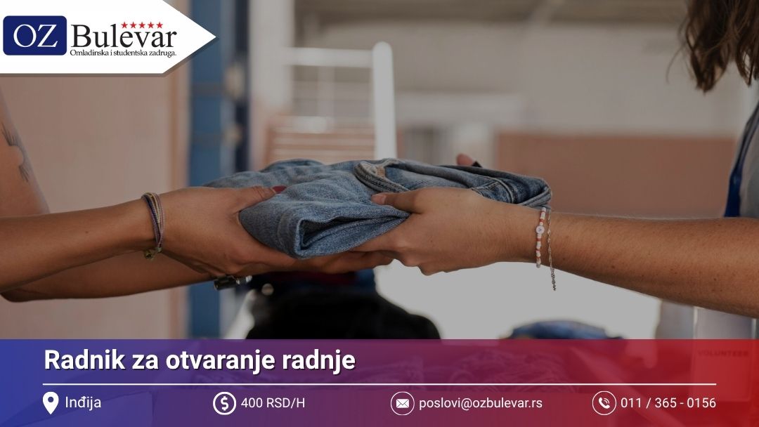 Radnik za otvaranje radnje | Posao preko Omladinske zadruge Bulevar