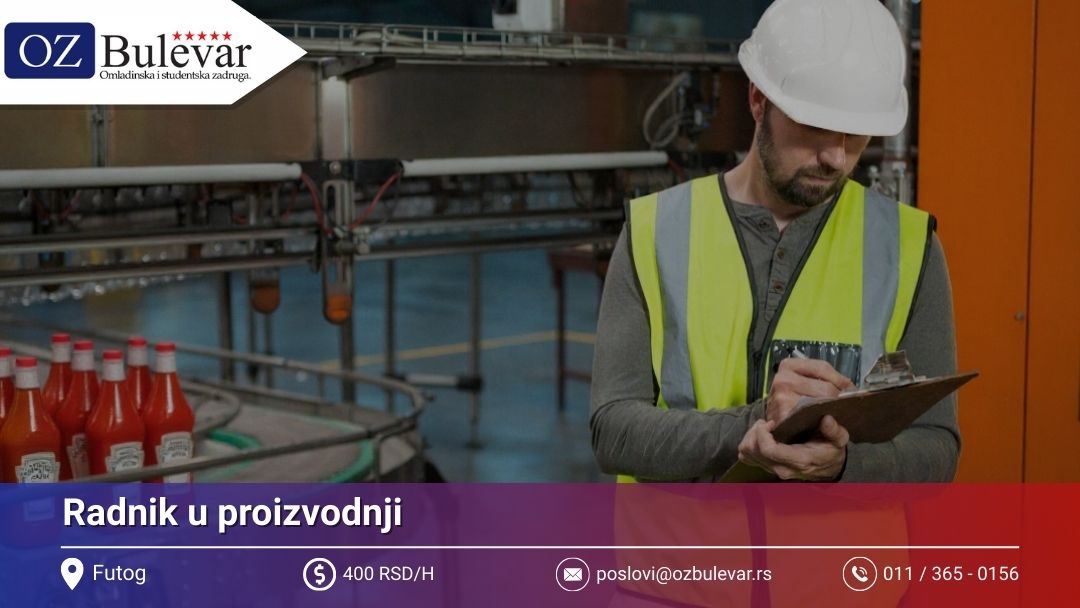 Radnik u proizvodnji | Posao preko Omladinske zadruge Bulevar
