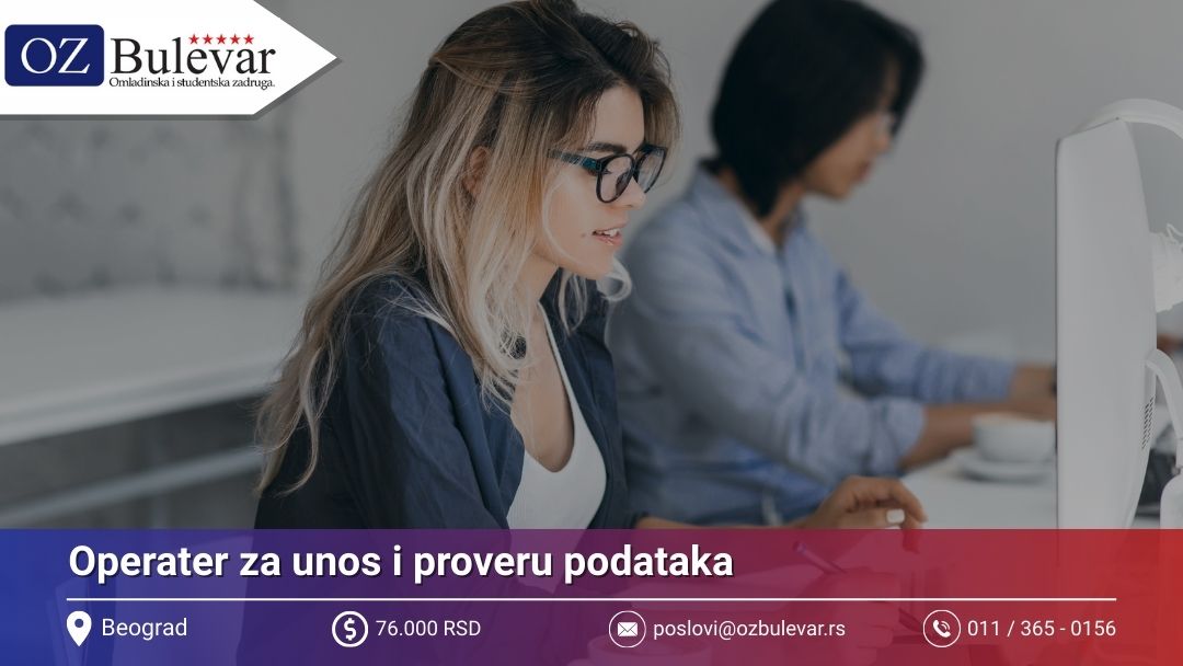 Operater za unos i proveru podataka | Posao preko Omladinske zadruge Bulevar