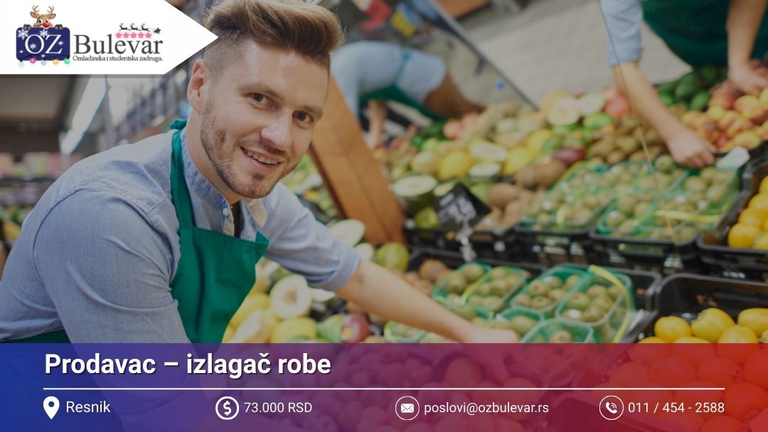 Prodavac – izlagač robe | Posao preko Omladinske zadruge Bulevar