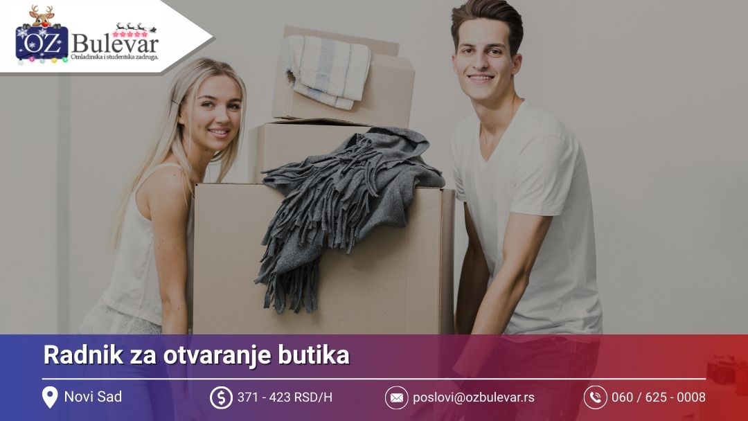 Radnik za otvaranje butika | Posao preko Omladinske zadruge Bulevar