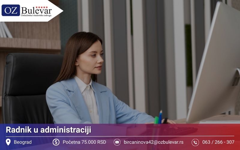 Radnik u administraciji | Posao preko Omladinske zadruge Bulevar