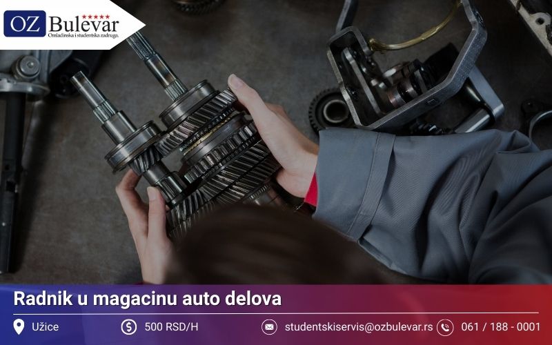 Radnik u magacinu auto delova | Posao preko Omladinske zadruge Bulevar
