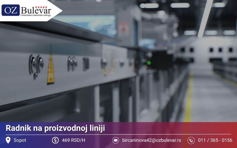 Radnik na proizvodnoj liniji | Posao preko Omladinske zadruge Bulevar