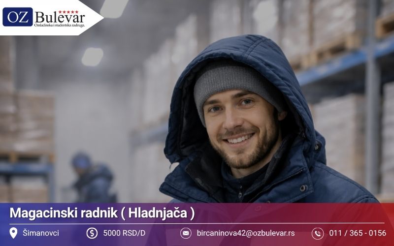 Magacinski radnik (Hladnjača) | Posao preko Omladinske zadruge Bulevar