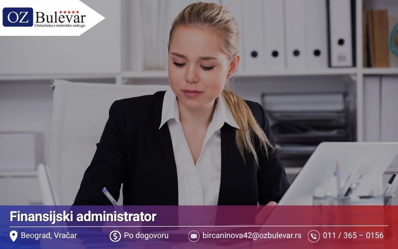 Finansijski administrator | Posao preko Omladinske zadruge Bulevar