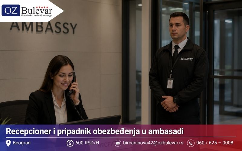 Recepcioner i pripadnik obezbeđenja u ambasadi | Posao preko Omladinske zadruge Bulevar