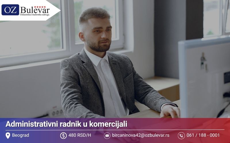 Administrativni radnik u komercijali | Posao preko Omladinske zadruge Bulevar