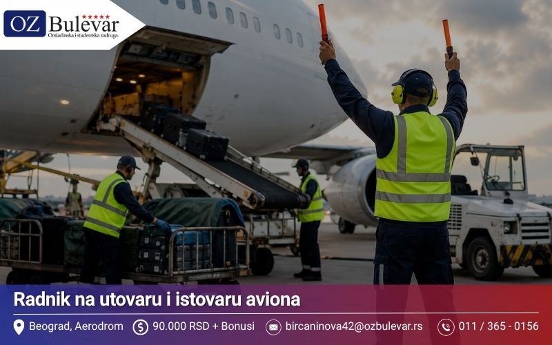 Radnik na utovaru i istovaru aviona | Posao preko Omladinske zadruge Bulevar
