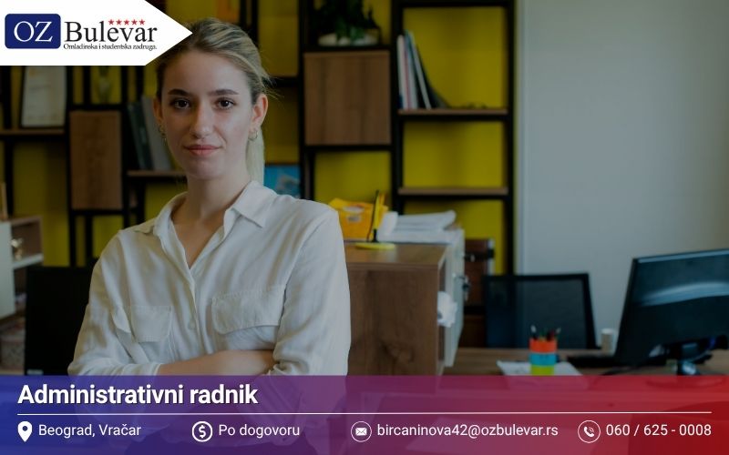 Administrativni radnik | Posao preko Omladinske zadruge Bulevar