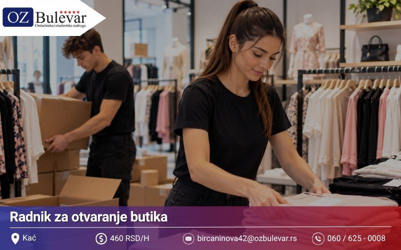 Radnik za otvaranje butika | Posao preko Omladinske zadruge Bulevar